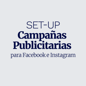 Guía para configurar tus campañas publicitarias en Facebook e Instagram